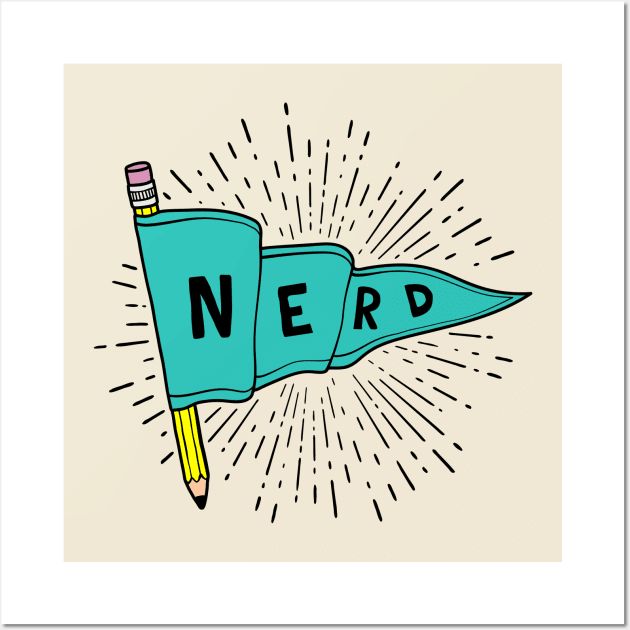 Nerd and Proud - Flag Banner Pennant for artists, animators, illustrators, and designers Wall Art by thedesigngarden